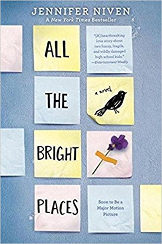 Omya, what a book: All the bright places by Jennifer Niven