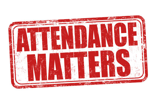 Attendance matters sign